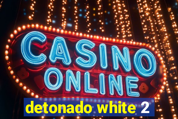 detonado white 2